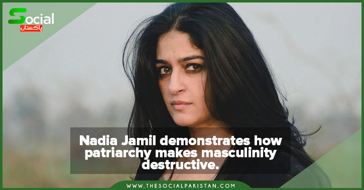 Nadia Jamil demonstrates how patriarchy makes masculinity destructive. 